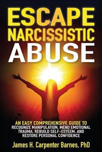 Cover image for Escape Narcissistic Abuse