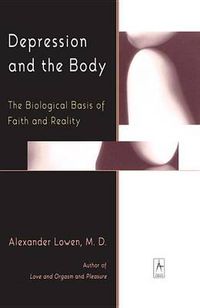 Cover image for Depression and the Body: The Biological Basis of Faith and Reality