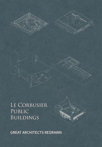 Le Corbusier Public Buildings