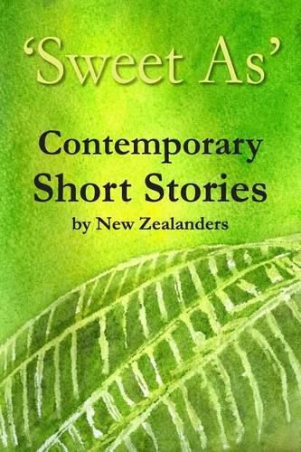 Cover image for 'Sweet As' Contemporary Short Stories