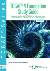 Cover image for TOGAF 9 foundation study guide: preparation for TOGAF 9 part 1 examination