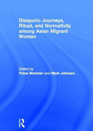 Cover image for Diasporic Journeys, Ritual, and Normativity among Asian Migrant Women