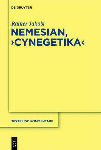 Nemesianus,  Cynegetica: Edition Und Kommentar