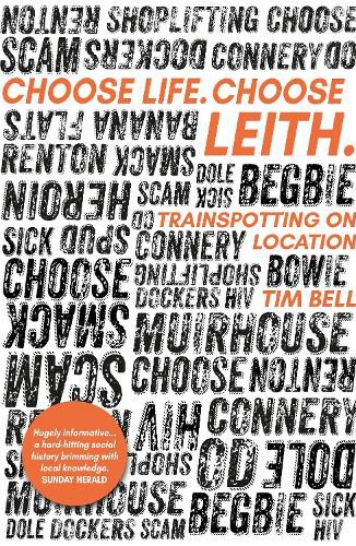 Cover image for Choose Life. Choose Leith.