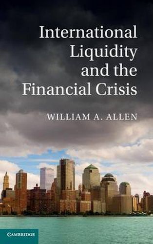 Cover image for International Liquidity and the Financial Crisis