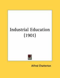 Cover image for Industrial Education (1901)