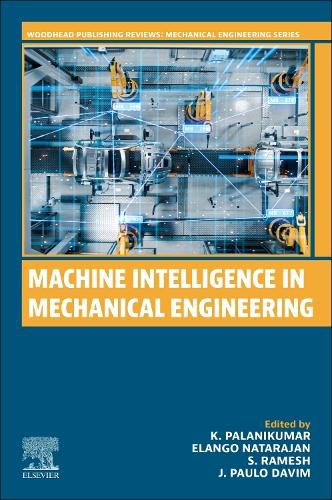 Cover image for Machine Intelligence in Mechanical Engineering