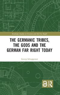 Cover image for The Germanic Tribes, the Gods and the German Far Right Today