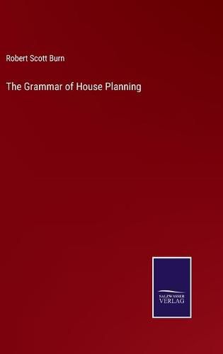 Cover image for The Grammar of House Planning