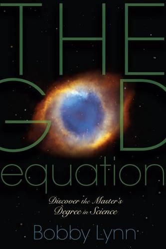 Cover image for The God Equation: Discover the Master's Degree in Science