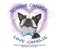 Cover image for Seasons Change Love Charlie