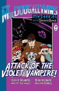 Cover image for Attack of the Violet Vampire! - The Macdougall Twins with Sherlock Holmes