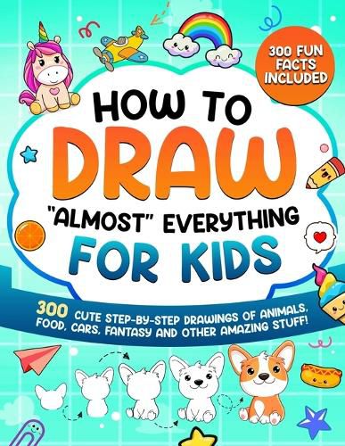 Cover image for How to Draw "Almost" Everything for Kids