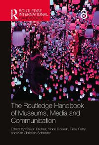 Cover image for The Routledge Handbook of Museums, Media and Communication