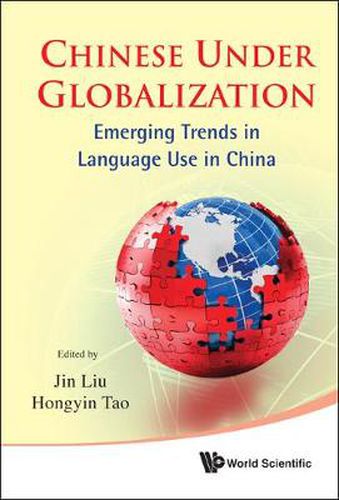 Cover image for Chinese Under Globalization: Emerging Trends In Language Use In China