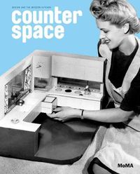 Cover image for Counter Space: Design and the Modern Kitchen