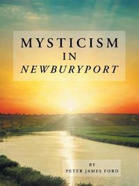 Cover image for Mysticism in Newburyport