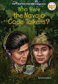 Cover image for Who Were the Navajo Code Talkers?
