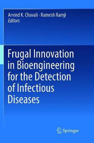 Cover image for Frugal Innovation in Bioengineering for the Detection of Infectious Diseases