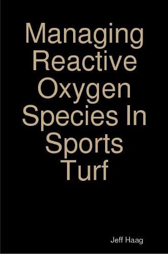 Cover image for Managing Reactive Oxygen Species In Sports Turf