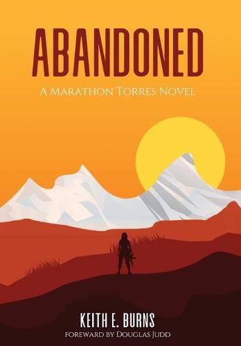 Cover image for Abandoned: A Marathon Torres Novel