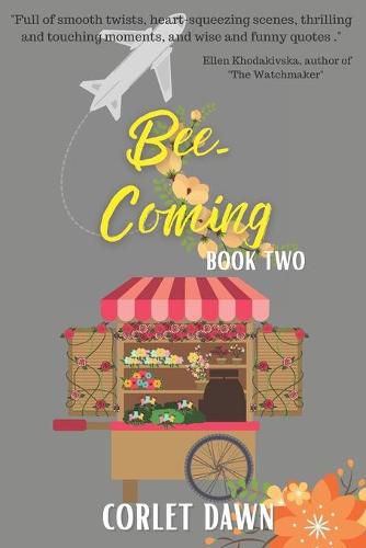 Cover image for Bee-Coming: Bee's Flowers: Book Two