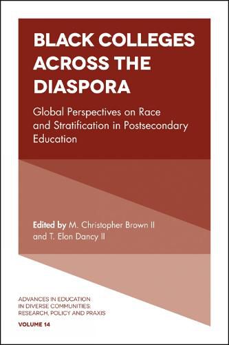 Black Colleges Across the Diaspora: Global Perspectives on Race and Stratification in Postsecondary Education