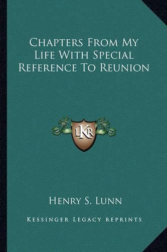 Cover image for Chapters from My Life with Special Reference to Reunion