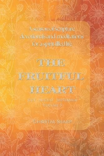 The Fruitful Heart July August September