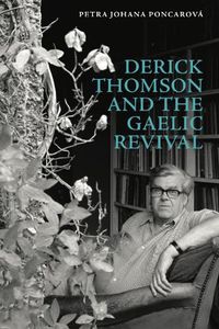 Cover image for Derick Thomson and the Gaelic Revival