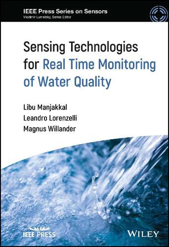 Sensing Technologies for Real Time Monitoring of W ater Quality