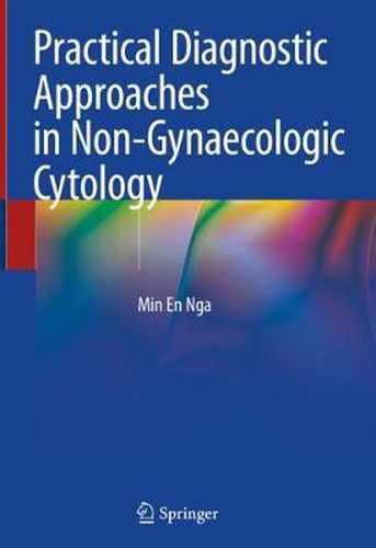 Cover image for Practical Diagnostic Approaches in Non-Gynaecologic Cytology