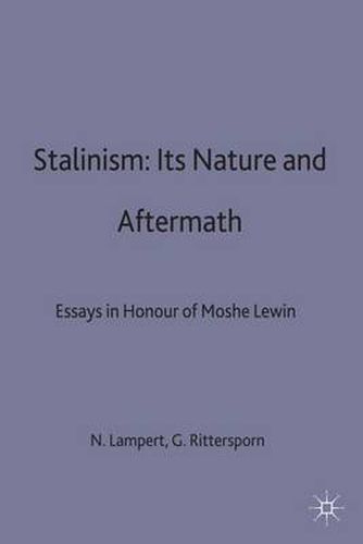 Cover image for Stalinism: Its Nature and Aftermath: Essays in Honour of Moshe Lewin