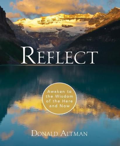 Cover image for Reflect: Awaken to the Wisdom of the Here and Now