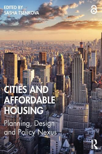 Cover image for Cities and Affordable Housing: Planning, Design and Policy Nexus