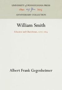 Cover image for William Smith: Educator and Churchman, 1727-183