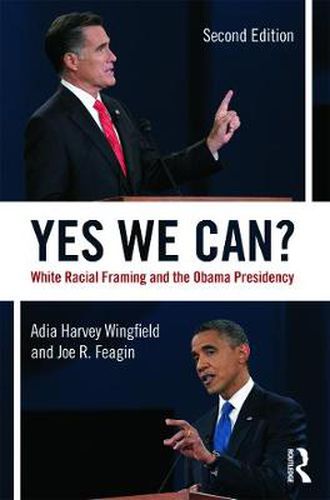 Cover image for Yes We Can?: White Racial Framing and the Obama Presidency