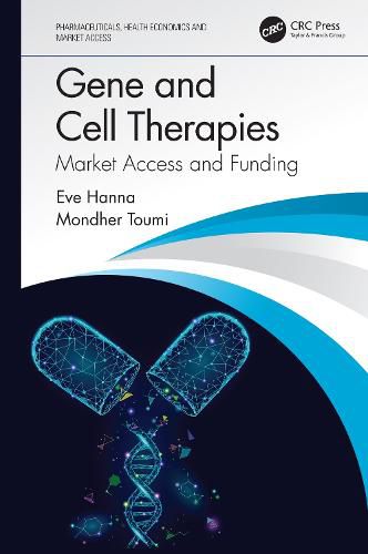 Cover image for Gene and Cell Therapies: Market Access and Funding