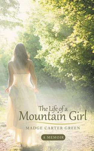 Cover image for The Life of a Mountain Girl: A Memoir