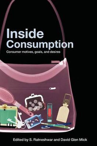 Cover image for Inside Consumption: Consumer Motives, Goals, and Desires