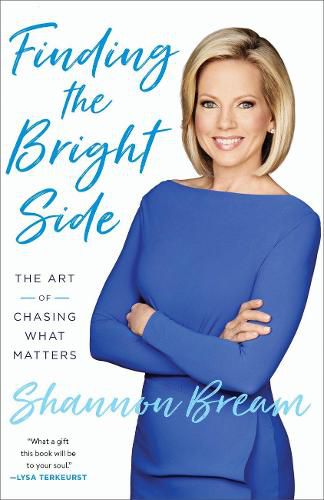 Cover image for Finding the Bright Side: The Art of Chasing What Matters