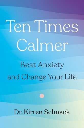 Cover image for Ten Times Calmer