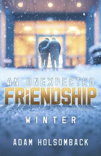 Cover image for An Unexpected Friendship: Winter