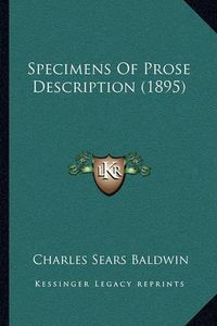 Cover image for Specimens of Prose Description (1895)