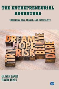 Cover image for The Entrepreneurial Adventure: Embracing Risk, Change, and Uncertainty