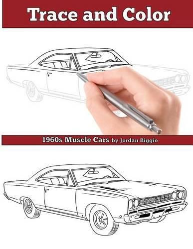 Cover image for Trace and Color: 1960s Muscle Cars: Adult Activity Book