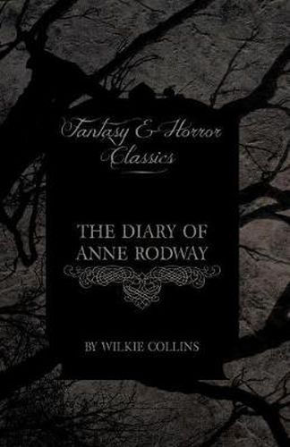 Cover image for The Diary of Anne Rodway (Fantasy and Horror Classics)