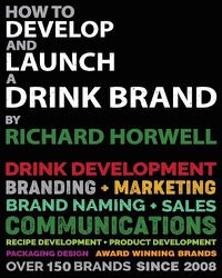 Cover image for How To Develop And Launch A Drink Brand