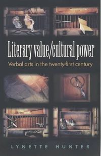 Cover image for Literary Value/Cultural Power: Verbal Arts in the Twenty-First Century