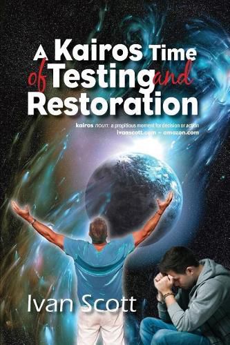 Cover image for A Kairos Time of Testing and Restoration